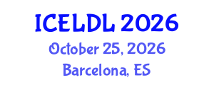 International Conference on E-Learning and Distance Learning (ICELDL) October 25, 2026 - Barcelona, Spain International Conference on E-Learning and Distance Learning (ICELDL) October 25, 2026 - Barcelona, Spain