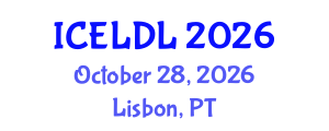 International Conference on E-Learning and Distance Learning (ICELDL) October 28, 2026 - Lisbon, Portugal International Conference on E-Learning and Distance Learning (ICELDL) October 28, 2026 - Lisbon, Portugal
