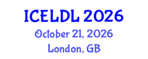 International Conference on E-Learning and Distance Learning (ICELDL) October 21, 2026 - London, United Kingdom International Conference on E-Learning and Distance Learning (ICELDL) October 21, 2026 - London, United Kingdom