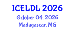 International Conference on E-Learning and Distance Learning (ICELDL) October 04, 2026 - Madagascar, Madagascar International Conference on E-Learning and Distance Learning (ICELDL) October 04, 2026 - Madagascar, Madagascar