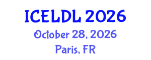 International Conference on E-Learning and Distance Learning (ICELDL) October 28, 2026 - Paris, France International Conference on E-Learning and Distance Learning (ICELDL) October 28, 2026 - Paris, France