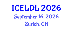 International Conference on E-Learning and Distance Learning (ICELDL) September 16, 2026 - Zurich, Switzerland International Conference on E-Learning and Distance Learning (ICELDL) September 16, 2026 - Zurich, Switzerland