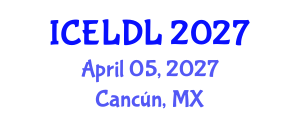 International Conference on E-Learning and Distance Learning (ICELDL) April 05, 2027 - Cancún, Mexico International Conference on E-Learning and Distance Learning (ICELDL) April 05, 2027 - Cancún, Mexico