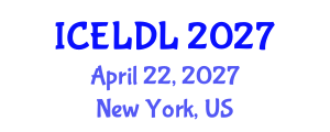 International Conference on E-Learning and Distance Learning (ICELDL) April 22, 2027 - New York, United States International Conference on E-Learning and Distance Learning (ICELDL) April 22, 2027 - New York, United States