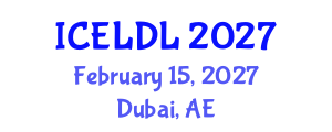 International Conference on E-Learning and Distance Learning (ICELDL) February 15, 2027 - Dubai, United Arab Emirates International Conference on E-Learning and Distance Learning (ICELDL) February 15, 2027 - Dubai, United Arab Emirates
