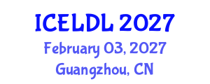 International Conference on E-Learning and Distance Learning (ICELDL) February 03, 2027 - Guangzhou, China International Conference on E-Learning and Distance Learning (ICELDL) February 03, 2027 - Guangzhou, China