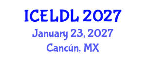International Conference on E-Learning and Distance Learning (ICELDL) January 23, 2027 - Cancún, Mexico International Conference on E-Learning and Distance Learning (ICELDL) January 23, 2027 - Cancún, Mexico