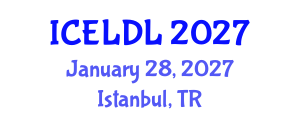 International Conference on E-Learning and Distance Learning (ICELDL) January 28, 2027 - Istanbul, Turkey International Conference on E-Learning and Distance Learning (ICELDL) January 28, 2027 - Istanbul, Turkey