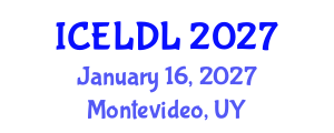 International Conference on E-Learning and Distance Learning (ICELDL) January 16, 2027 - Montevideo, Uruguay International Conference on E-Learning and Distance Learning (ICELDL) January 16, 2027 - Montevideo, Uruguay
