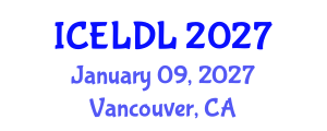 International Conference on E-Learning and Distance Learning (ICELDL) January 09, 2027 - Vancouver, Canada International Conference on E-Learning and Distance Learning (ICELDL) January 09, 2027 - Vancouver, Canada
