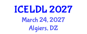 International Conference on E-Learning and Distance Learning (ICELDL) March 24, 2027 - Algiers, Algeria International Conference on E-Learning and Distance Learning (ICELDL) March 24, 2027 - Algiers, Algeria