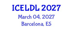 International Conference on E-Learning and Distance Learning (ICELDL) March 04, 2027 - Barcelona, Spain International Conference on E-Learning and Distance Learning (ICELDL) March 04, 2027 - Barcelona, Spain