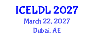 International Conference on E-Learning and Distance Learning (ICELDL) March 22, 2027 - Dubai, United Arab Emirates International Conference on E-Learning and Distance Learning (ICELDL) March 22, 2027 - Dubai, United Arab Emirates
