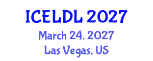 International Conference on E-Learning and Distance Learning (ICELDL) March 24, 2027 - Las Vegas, United States International Conference on E-Learning and Distance Learning (ICELDL) March 24, 2027 - Las Vegas, United States