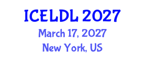 International Conference on E-Learning and Distance Learning (ICELDL) March 17, 2027 - New York, United States International Conference on E-Learning and Distance Learning (ICELDL) March 17, 2027 - New York, United States