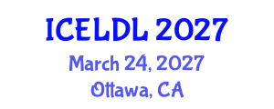 International Conference on E-Learning and Distance Learning (ICELDL) March 24, 2027 - Ottawa, Canada International Conference on E-Learning and Distance Learning (ICELDL) March 24, 2027 - Ottawa, Canada