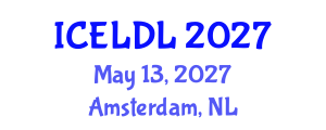 International Conference on E-Learning and Distance Learning (ICELDL) May 13, 2027 - Amsterdam, Netherlands International Conference on E-Learning and Distance Learning (ICELDL) May 13, 2027 - Amsterdam, Netherlands