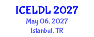 International Conference on E-Learning and Distance Learning (ICELDL) May 06, 2027 - Istanbul, Turkey International Conference on E-Learning and Distance Learning (ICELDL) May 06, 2027 - Istanbul, Turkey