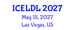 International Conference on E-Learning and Distance Learning (ICELDL) May 15, 2027 - Las Vegas, United States International Conference on E-Learning and Distance Learning (ICELDL) May 15, 2027 - Las Vegas, United States