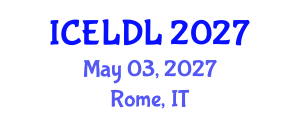 International Conference on E-Learning and Distance Learning (ICELDL) May 03, 2027 - Rome, Italy International Conference on E-Learning and Distance Learning (ICELDL) May 03, 2027 - Rome, Italy