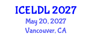 International Conference on E-Learning and Distance Learning (ICELDL) May 20, 2027 - Vancouver, Canada International Conference on E-Learning and Distance Learning (ICELDL) May 20, 2027 - Vancouver, Canada