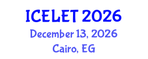 International Conference on e-Learning and e-Teaching (ICELET) December 13, 2026 - Cairo, Egypt International Conference on e-Learning and e-Teaching (ICELET) December 13, 2026 - Cairo, Egypt