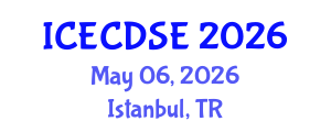 International Conference on Early Childhood Development and Science Education (ICECDSE) May 06, 2026 - Istanbul, Turkey