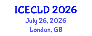 International Conference on Early Childhood Learning and Development (ICECLD) July 26, 2026 - London, United Kingdom