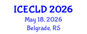 International Conference on Early Childhood Learning and Development (ICECLD) May 18, 2026 - Belgrade, Serbia International Conference on Early Childhood Learning and Development (ICECLD) May 18, 2026 - Belgrade, Serbia