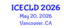 International Conference on Early Childhood Learning and Development (ICECLD) May 20, 2026 - Vancouver, Canada