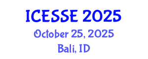 International Conference on Earth and Space Sciences and Engineering (ICESSE) October 25, 2025 - Bali, Indonesia