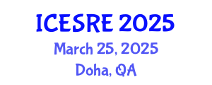 International Conference on Earth Science and Resource Engineering (ICESRE) March 25, 2025 - Doha, Qatar