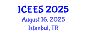 International Conference on Earthquake Engineering and Seismology (ICEES) August 16, 2025 - Istanbul, Turkey
