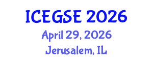 International Conference on Earthquake, Geological and Structural Engineering (ICEGSE) April 29, 2026 - Jerusalem, Israel