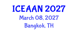International Conference on Eco-Architecture: Architecture and Nature (ICEAAN) March 08, 2027 - Bangkok, Thailand International Conference on Eco-Architecture: Architecture and Nature (ICEAAN) March 08, 2027 - Bangkok, Thailand