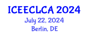 International Conference on Eco-Efficient Construction and Life Cycle Assessment (ICEECLCA) July 22, 2024 - Berlin, Germany