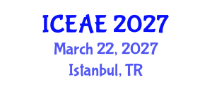 International Conference on Ecological and Agricultural Engineering (ICEAE) March 22, 2027 - Istanbul, Turkey International Conference on Ecological and Agricultural Engineering (ICEAE) March 22, 2027 - Istanbul, Turkey