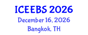 International Conference on Ecological, Environmental and Biological Sciences (ICEEBS) December 16, 2026 - Bangkok, Thailand International Conference on Ecological, Environmental and Biological Sciences (ICEEBS) December 16, 2026 - Bangkok, Thailand