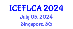 International Conference on Ecological Footprint and Life Cycle Assessment (ICEFLCA) July 05, 2024 - Singapore, Singapore