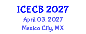 International Conference on Ecology and Conservation Biology (ICECB) April 03, 2027 - Mexico City, Mexico International Conference on Ecology and Conservation Biology (ICECB) April 03, 2027 - Mexico City, Mexico