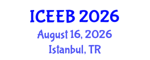 International Conference on Ecology and Environmental Biology (ICEEB) August 16, 2026 - Istanbul, Turkey International Conference on Ecology and Environmental Biology (ICEEB) August 16, 2026 - Istanbul, Turkey