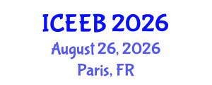 International Conference on Ecology and Environmental Biology (ICEEB) August 26, 2026 - Paris, France International Conference on Ecology and Environmental Biology (ICEEB) August 26, 2026 - Paris, France