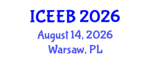 International Conference on Ecology and Environmental Biology (ICEEB) August 14, 2026 - Warsaw, Poland International Conference on Ecology and Environmental Biology (ICEEB) August 14, 2026 - Warsaw, Poland