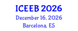 International Conference on Ecology and Environmental Biology (ICEEB) December 16, 2026 - Barcelona, Spain International Conference on Ecology and Environmental Biology (ICEEB) December 16, 2026 - Barcelona, Spain
