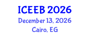 International Conference on Ecology and Environmental Biology (ICEEB) December 13, 2026 - Cairo, Egypt International Conference on Ecology and Environmental Biology (ICEEB) December 13, 2026 - Cairo, Egypt