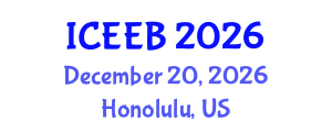 International Conference on Ecology and Environmental Biology (ICEEB) December 20, 2026 - Honolulu, United States International Conference on Ecology and Environmental Biology (ICEEB) December 20, 2026 - Honolulu, United States