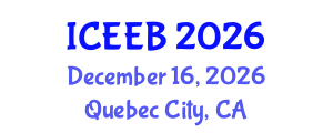 International Conference on Ecology and Environmental Biology (ICEEB) December 16, 2026 - Quebec City, Canada International Conference on Ecology and Environmental Biology (ICEEB) December 16, 2026 - Quebec City, Canada