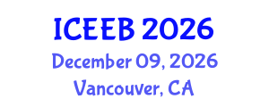 International Conference on Ecology and Environmental Biology (ICEEB) December 09, 2026 - Vancouver, Canada International Conference on Ecology and Environmental Biology (ICEEB) December 09, 2026 - Vancouver, Canada