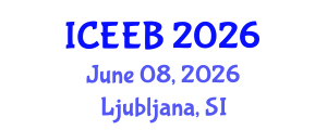 International Conference on Ecology and Environmental Biology (ICEEB) June 08, 2026 - Ljubljana, Slovenia International Conference on Ecology and Environmental Biology (ICEEB) June 08, 2026 - Ljubljana, Slovenia