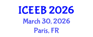 International Conference on Ecology and Environmental Biology (ICEEB) March 30, 2026 - Paris, France International Conference on Ecology and Environmental Biology (ICEEB) March 30, 2026 - Paris, France